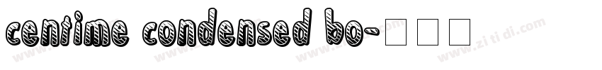 centime condensed bo字体转换